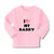 Baby Clothes I Love My Daddy Dad Father's Day Style G A Boy & Girl Clothes - Cute Rascals
