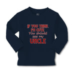 Baby Clothes If You Think I'M Cute You Should See My Uncle A Family & Friends - Cute Rascals