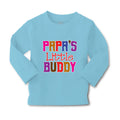 Baby Clothes Papa's Little Buddy Grandpa Grandfather Boy & Girl Clothes Cotton