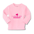 Baby Clothes I Love My Mommy Mom Mothers B Boy & Girl Clothes Cotton