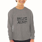Baby Clothes Don'T Make Me Call My Aunt Auntie Funny Style C Boy & Girl Clothes - Cute Rascals