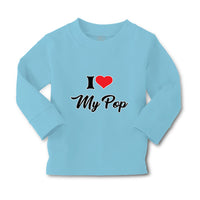Baby Clothes I Love My Pop Dad Father's Day Boy & Girl Clothes Cotton - Cute Rascals