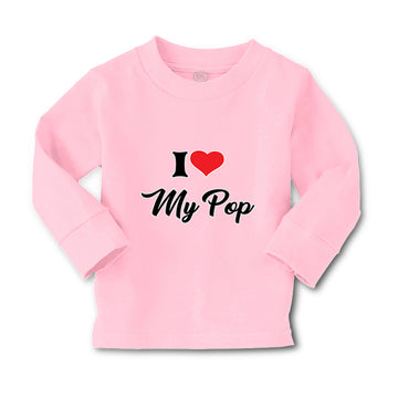 Baby Clothes I Love My Pop Dad Father's Day Boy & Girl Clothes Cotton