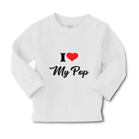 Baby Clothes I Love My Pop Dad Father's Day Boy & Girl Clothes Cotton - Cute Rascals