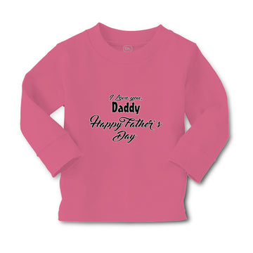 Baby Clothes I Love You Daddy Happy Father's Day Dad Father's Day Cotton