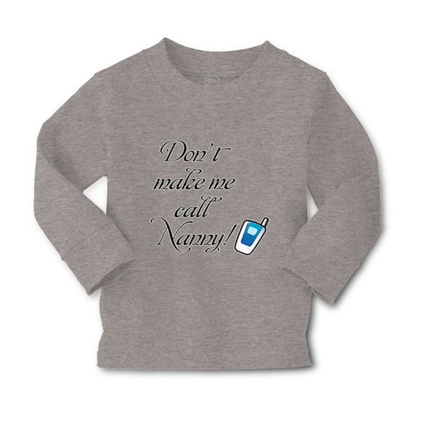 Baby Clothes Don'T Make Me Call Nanny Grandmother Grandma Boy & Girl Clothes - Cute Rascals