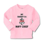 Baby Clothes My Daddy's A Navy Chief Dad Father's Day Boy & Girl Clothes Cotton - Cute Rascals