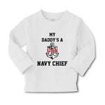 Baby Clothes My Daddy's A Navy Chief Dad Father's Day Boy & Girl Clothes Cotton - Cute Rascals