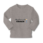 Baby Clothes My Dad Is The Coach Dad Father's Day Boy & Girl Clothes Cotton - Cute Rascals
