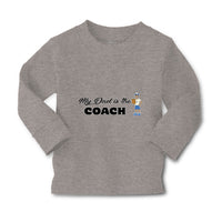 Baby Clothes My Dad Is The Coach Dad Father's Day Boy & Girl Clothes Cotton - Cute Rascals