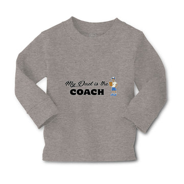 Baby Clothes My Dad Is The Coach Dad Father's Day Boy & Girl Clothes Cotton