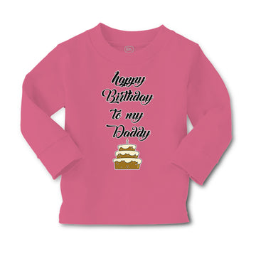 Baby Clothes Happy Birthday to My Daddy Dad Father Style D Boy & Girl Clothes