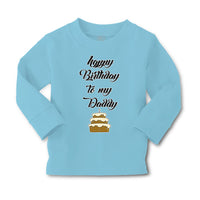 Baby Clothes Happy Birthday to My Daddy Dad Father Style D Boy & Girl Clothes - Cute Rascals