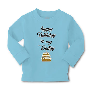 Baby Clothes Happy Birthday to My Daddy Dad Father Style D Boy & Girl Clothes