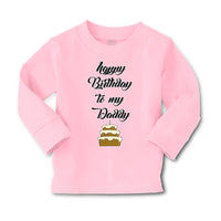 Baby Clothes Happy Birthday to My Daddy Dad Father Style D Boy & Girl Clothes - Cute Rascals