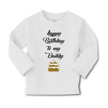 Baby Clothes Happy Birthday to My Daddy Dad Father Style D Boy & Girl Clothes