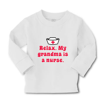Baby Clothes Relax. My Grandma Is A Nurse Grandmother Grandma Boy & Girl Clothes