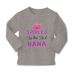 Baby Clothes Spoiled by The Best Nana Grandmother Grandma Boy & Girl Clothes - Cute Rascals