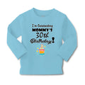 Baby Clothes I'M Celebrating My Mommy's 30Th Birthday Mom Mothers Cotton