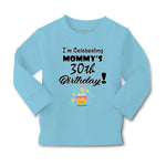 Baby Clothes I'M Celebrating My Mommy's 30Th Birthday Mom Mothers Cotton - Cute Rascals
