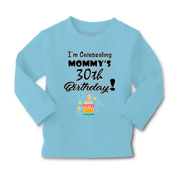 Baby Clothes I'M Celebrating My Mommy's 30Th Birthday Mom Mothers Cotton