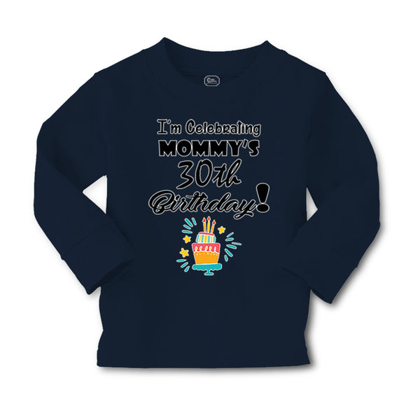 Baby Clothes I'M Celebrating My Mommy's 30Th Birthday Mom Mothers Cotton - Cute Rascals