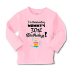Baby Clothes I'M Celebrating My Mommy's 30Th Birthday Mom Mothers Cotton - Cute Rascals