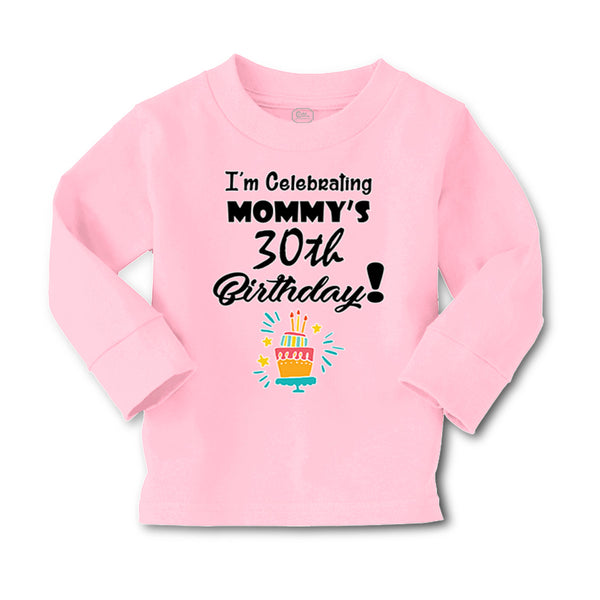 Baby Clothes I'M Celebrating My Mommy's 30Th Birthday Mom Mothers Cotton - Cute Rascals