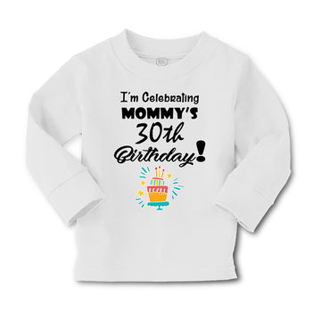 Baby Clothes I'M Celebrating My Mommy's 30Th Birthday Mom Mothers Cotton