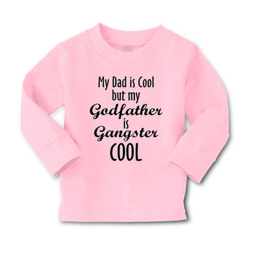 Baby Clothes My Dad Is Cool but My Godfather Is Gangster Cool A Cotton
