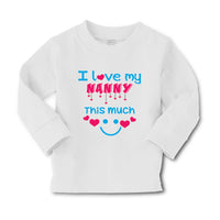 Baby Clothes I Love My Nanny This Much Grandmother Grandma Boy & Girl Clothes - Cute Rascals