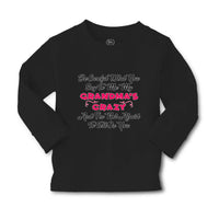 Baby Clothes Careful What Say to Me My Grandma's Crazy Funny Style A Cotton - Cute Rascals