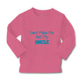 Baby Clothes Don'T Make Me Call My Uncle Family & Friends Uncle Cotton