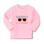 Baby Clothes Daddy's Co-Pilot Family & Friends Dad Boy & Girl Clothes Cotton - Cute Rascals
