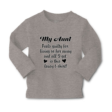 Baby Clothes My Aunt Feels Guilty Living I Got Lousy Shirt! Boy & Girl Clothes