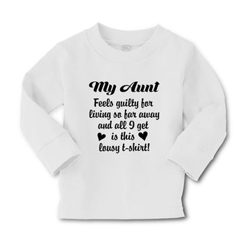 Baby Clothes My Aunt Feels Guilty Living I Got Lousy Shirt! Boy & Girl Clothes