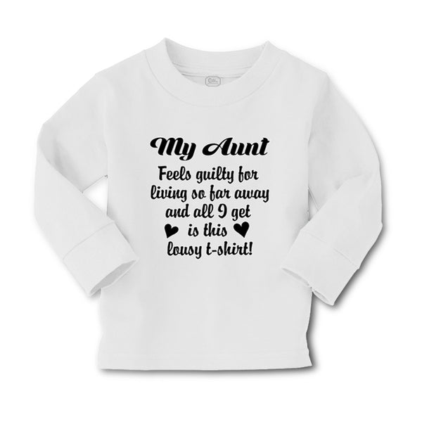 Baby Clothes My Aunt Feels Guilty Living I Got Lousy Shirt! Boy & Girl Clothes - Cute Rascals