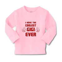 Baby Clothes I Have The Coolest Gigi Ever Grandma Grandmother Boy & Girl Clothes - Cute Rascals