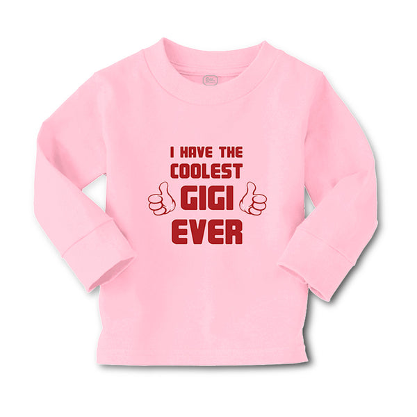 Baby Clothes I Have The Coolest Gigi Ever Grandma Grandmother Boy & Girl Clothes - Cute Rascals