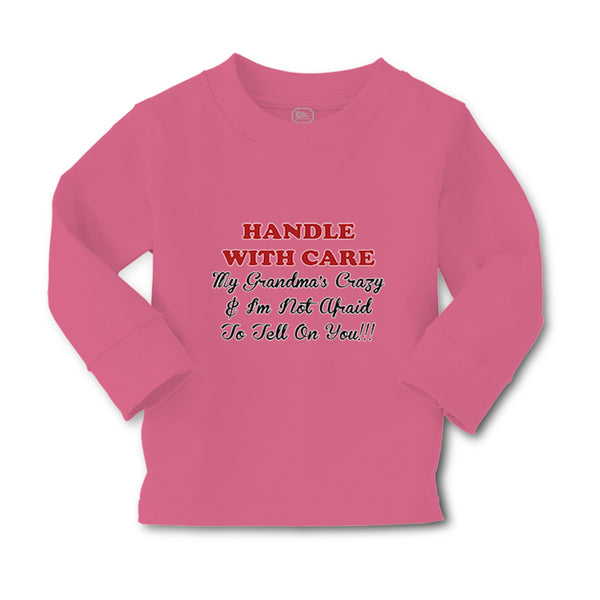 Baby Clothes Handle with Care Grandma's Crazy Not Afraid to Tell on You Cotton - Cute Rascals