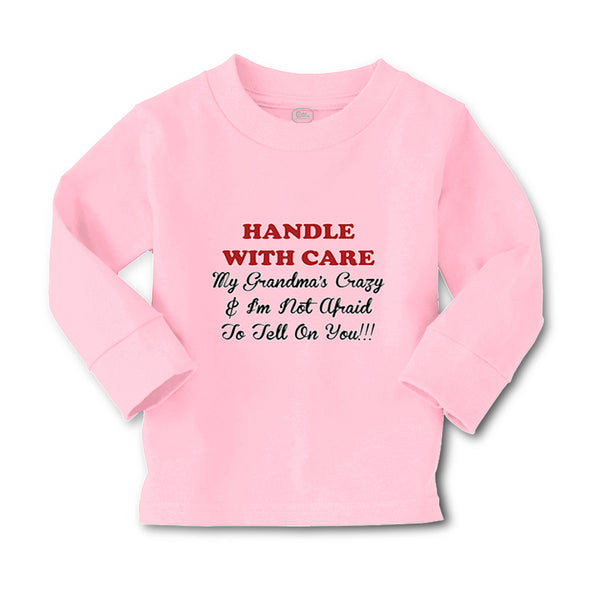 Baby Clothes Handle with Care Grandma's Crazy Not Afraid to Tell on You Cotton - Cute Rascals