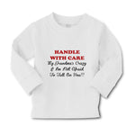 Baby Clothes Handle with Care Grandma's Crazy Not Afraid to Tell on You Cotton - Cute Rascals
