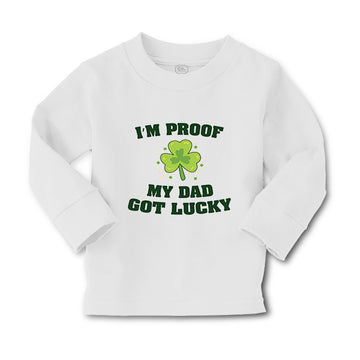Baby Clothes I'M Proof My Dad Got Lucky Dad Father's Day Boy & Girl Clothes