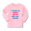 Baby Clothes I Listen to Heavy Metal with My Daddy Dad Father's Day Cotton