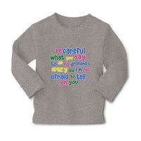 Baby Clothes Be Careful What You Say to Me My Grandma's Crazy Funny Style B - Cute Rascals