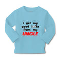 Baby Clothes I Get My Good Looks from My Uncle Boy & Girl Clothes Cotton
