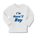 Baby Clothes I'M Nana's Boy Grandmother Grandma Boy & Girl Clothes Cotton - Cute Rascals