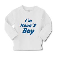 Baby Clothes I'M Nana's Boy Grandmother Grandma Boy & Girl Clothes Cotton - Cute Rascals