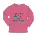 Baby Clothes I Love My Pop Pop Grandfather Grandpa Boy & Girl Clothes Cotton