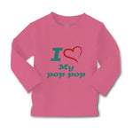 Baby Clothes I Love My Pop Pop Grandfather Grandpa Boy & Girl Clothes Cotton - Cute Rascals
